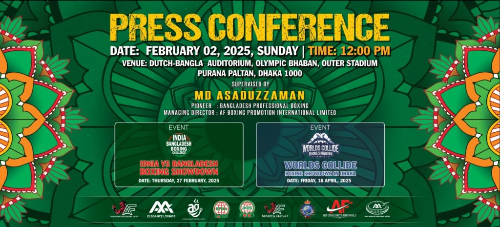 Press Conference : AF Boxing Promotion International Limited Presents “Two Historic Boxing Events in Bangladesh”